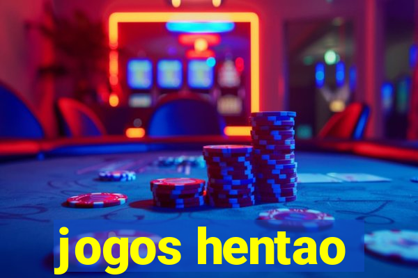 jogos hentao